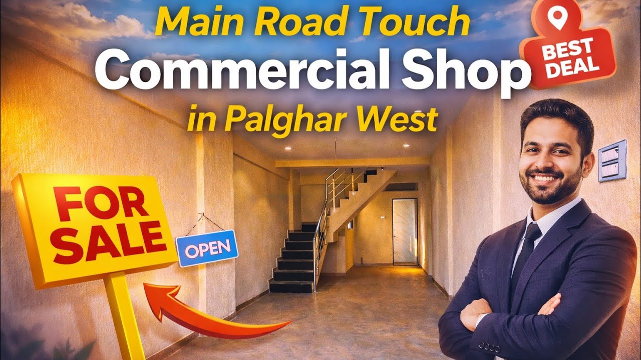 ​Premium Commercial Shop for Sale - Palghar West (Main Road Touch) 