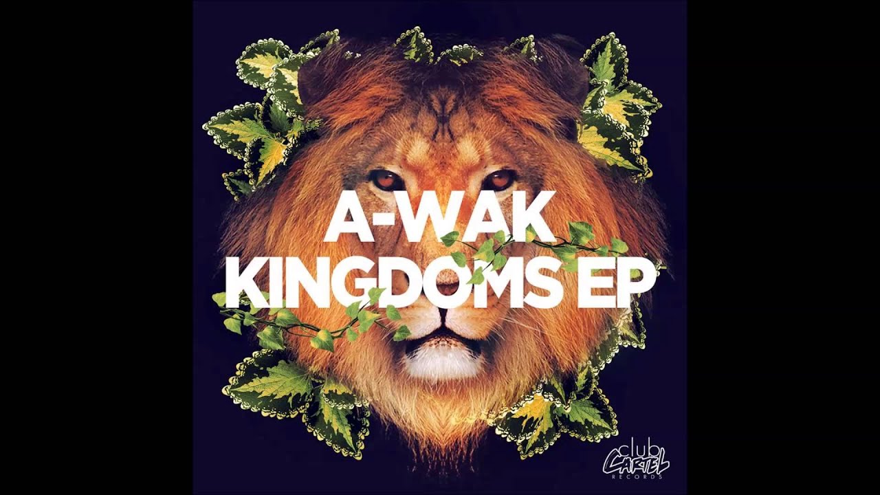 Watch A-Wak - Kingdoms (Original Mix) on YouTube Watch A-Wak - Kingdoms (Original Mix) on YouTube
