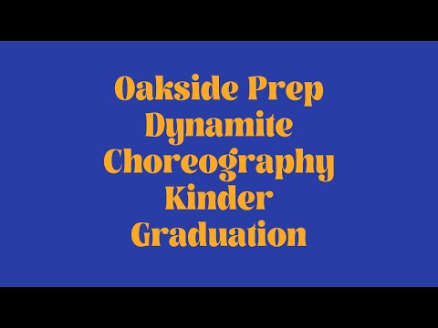 Oakside Dynamite Choreography Kinder Graduation