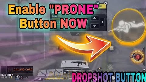 How to Enable "PRONE" Button also called "DROPSHOT" Button in call of duty mobile | season 9