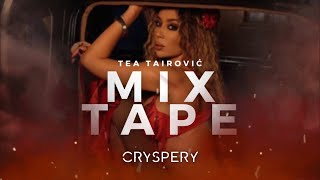 TEA TAIROVIĆ - MIX TAPE