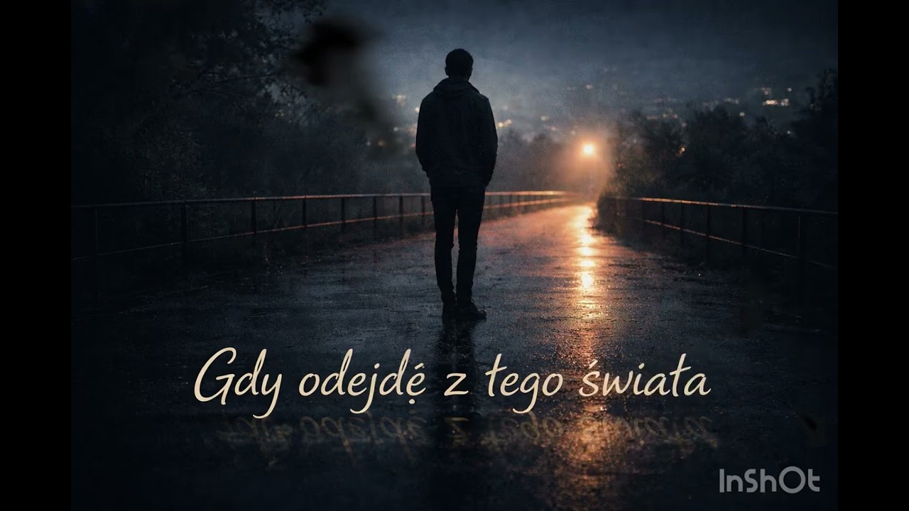 Gdy odejdę z tego świata @ Dobre myśli 