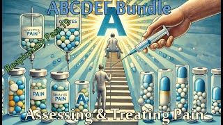ABCDEF Bundle - Assessing Pain [Critical Care] | Part 01 of 05 | Pulmonary Series | Recorded Live!