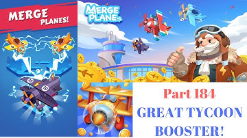 GREAT TYCOON BOOSTER! | Merge Planes Part 184
