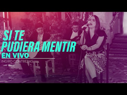 Ingrid Contreras – Si Te Pudiera Mentir (En Vivo)