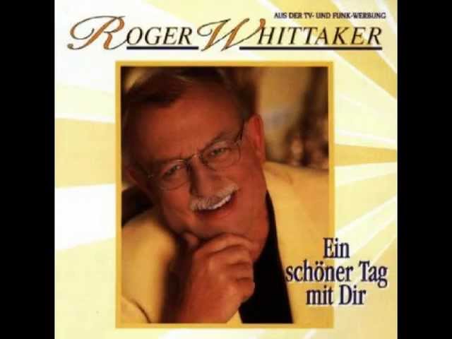 Roger Whittaker - Geh wohin dein Herz dich trägt