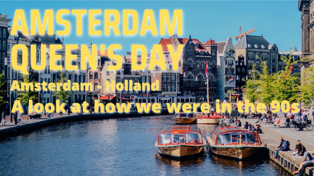 1990s - AMSTERDAM - NETHERLANDS QUEEN'S DAY