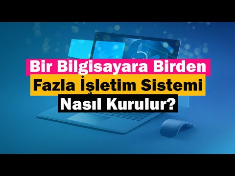 Video: Bir Bilgisayara Iki Windows Işletim Sistemi Nasıl Kurulur