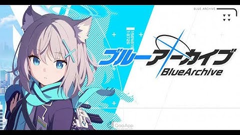 Blue Archive (JP) - IOS / ANDROID Gameplay