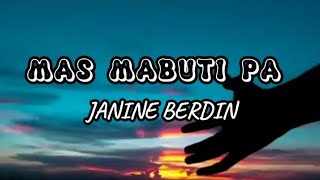 Janine Berdin – Mas Mabuti Pa [Lyrics]