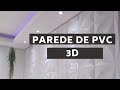 APRENDA A COLOCAR PLACAS DE PVC 3D #DIY