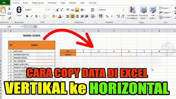 Cara Copy Data Excel dari Vertikal ke Horizontal