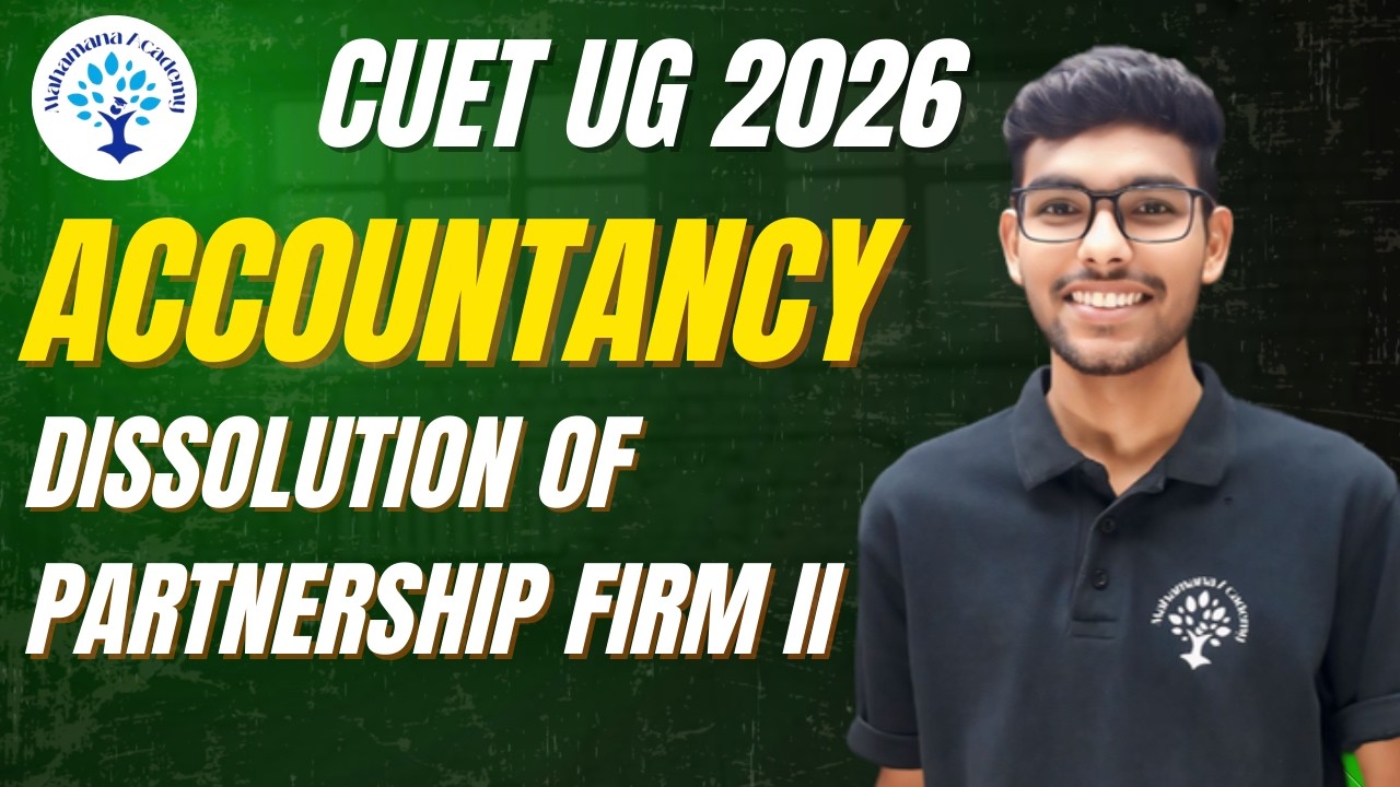 DISSOLUTION OF PARTNERSHIP FIRM - II  |ACCOUNTANCY|#accountancy12 #cuetugpreparation