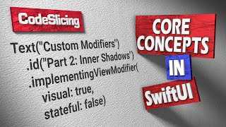 SwiftUI Tutorial: Core Concepts: Custom Modifiers - Part 2: Implementing ViewModifier