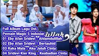 Full Album Lagu Pemain Magic 5 Indosiar #alhamdulillah #bertauhid #akujatuhcinta #magic5 #soundtrack