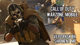CALL OF DUTY💀WARZONE:MOBILE VERDANSK BR & SHIPMENT MP (no commentary)