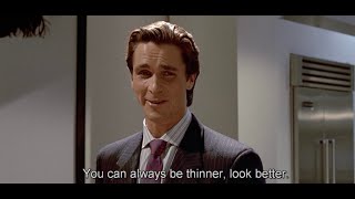 Patrick Bateman X Spongebob Motivation - You Can Always Be Thinner, Look Better