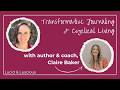 Transformative Journaling & Cyclical Living with Claire Baker