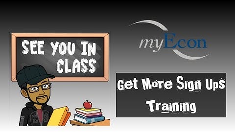 myEcon Fast Start Training 2018  Get More Sign Ups