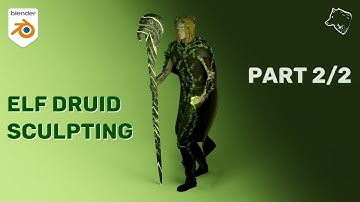 BLENDER 2.91 - Elf Druid SCULPTING workflow | Part 2/2