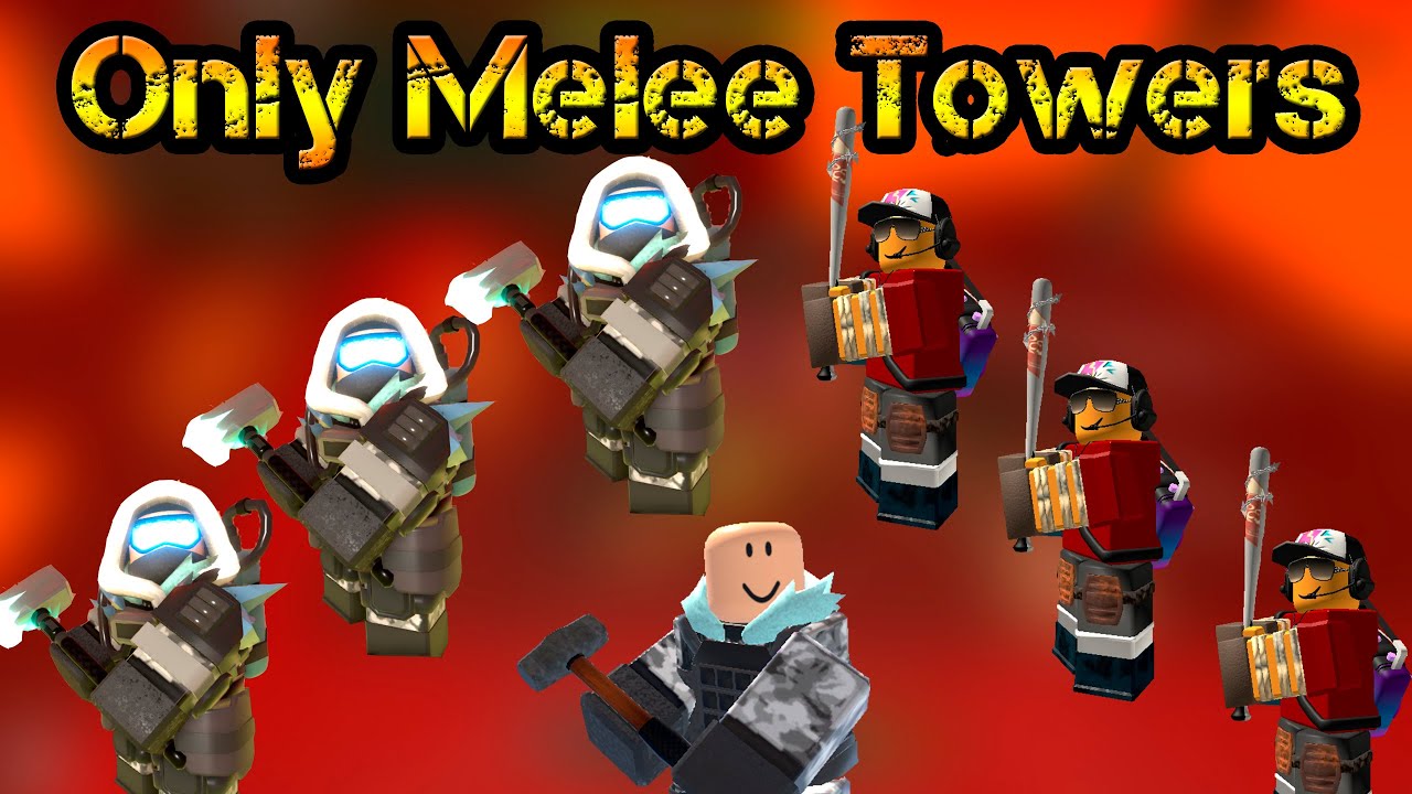 5 Stereotypes of Melee towers: : r/TDS_Roblox