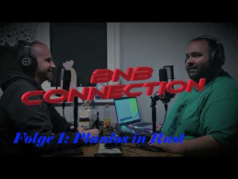 Die BnB Connection- Folge 1 Planlos in Rust