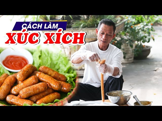 Ông Thọ Làm Xúc Xích Siêu Ngon, Tưởng Khó Làm Mà Dễ Không Tưởng | Handmade Sausage class=