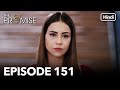 The Promise Episode 151 Hindi Dubbed 