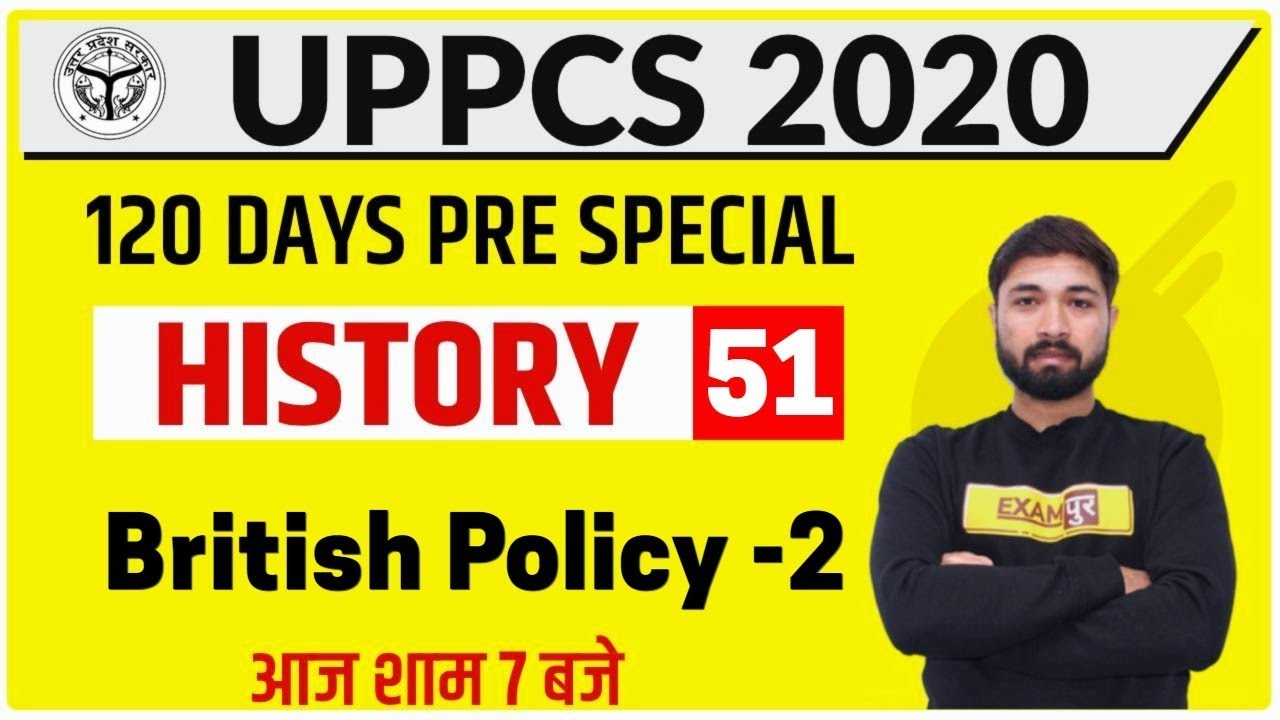 UPPCS 2020 || History|| By Prabal Sir || Class 51 || British Policy