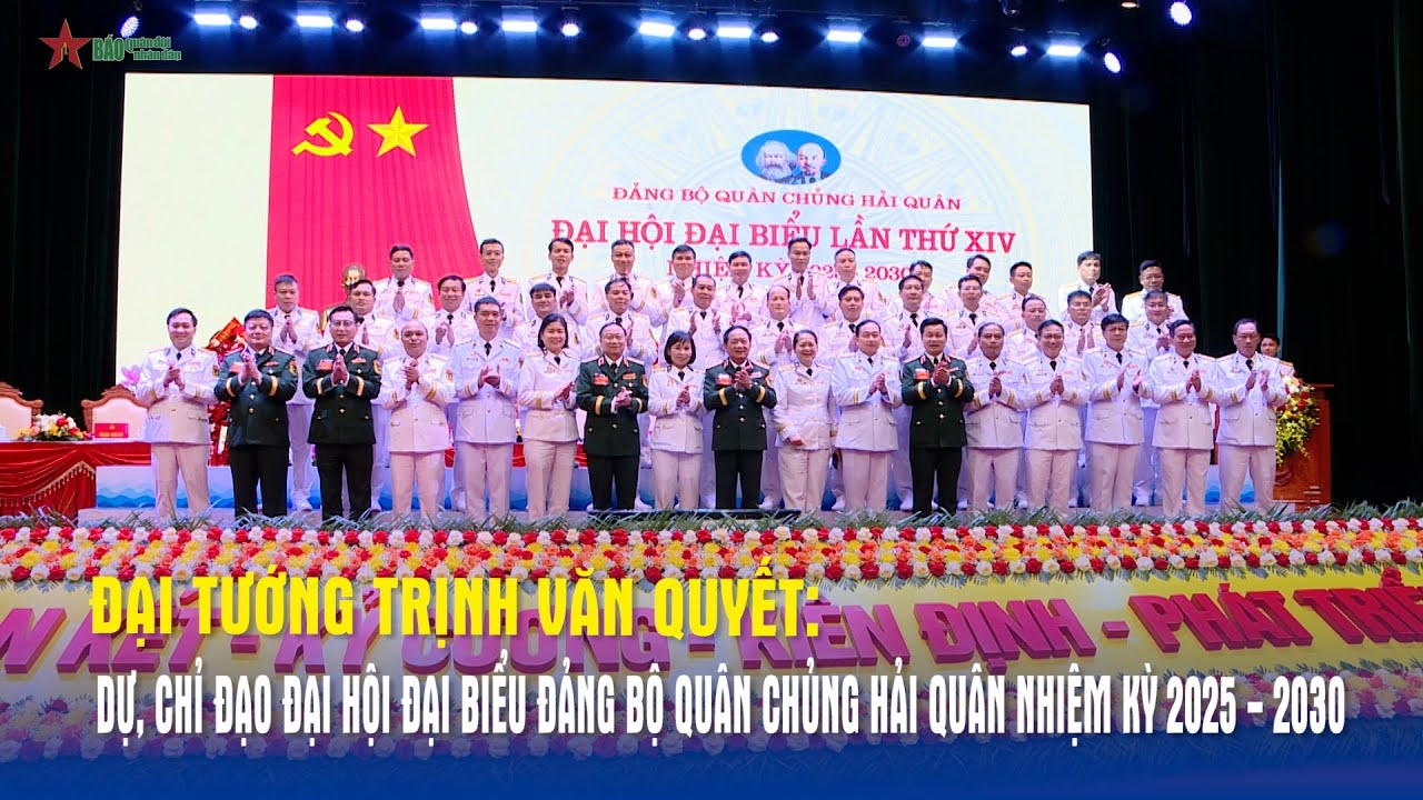 Đại tướng Trịnh Văn Quyết dự, chỉ đạo Đại hội đại biểu Đảng bộ Quân chủng Hải quân