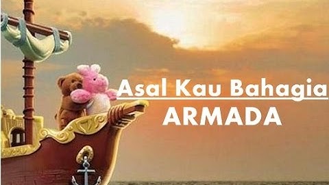 Armada Band - Asal Kau Bahagia Girl Version Hd Video
