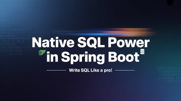 Mastering Native SQL Queries to Improve Data Access in Spring Boot | RESTful Web Services