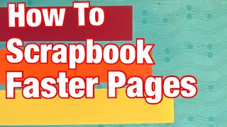 Ideas For Fast Scrapbook Pages