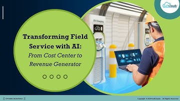 Transforming Field Service with AI: From Cost Center to Revenue Generator #SoftClouds #Webinar