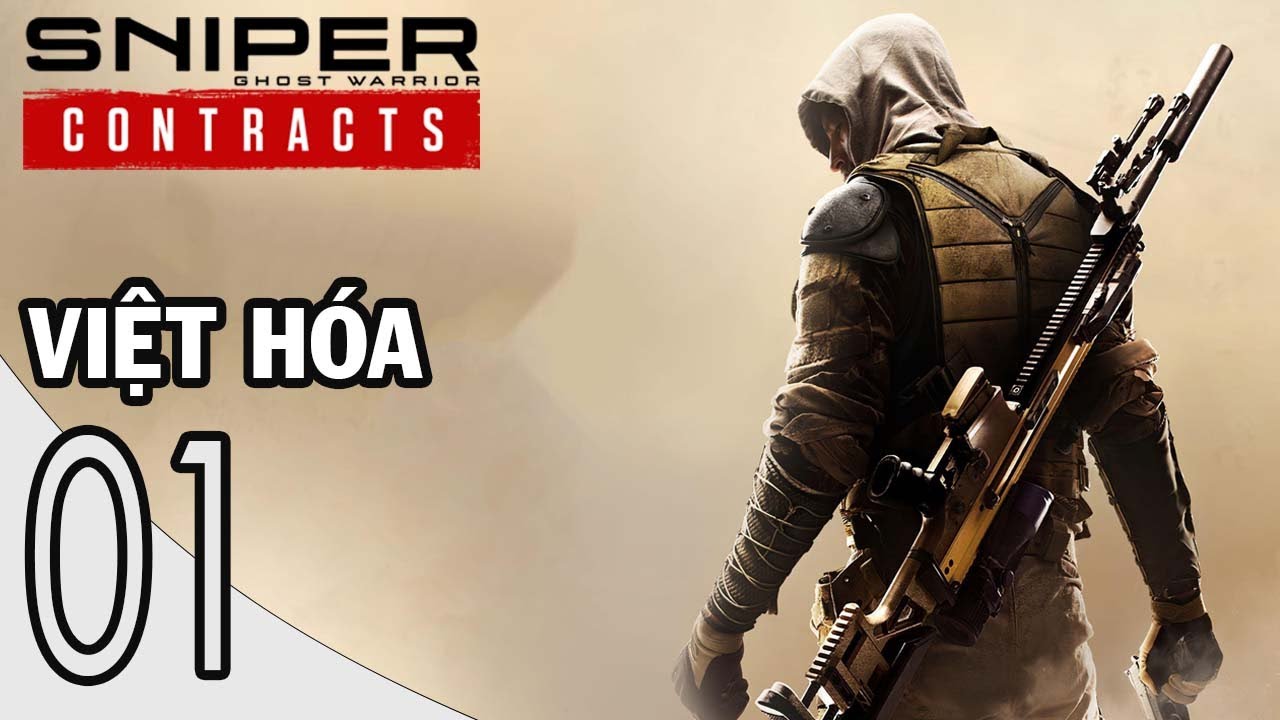 [ Việt Hóa ] Sniper Ghost Warrior Contracts - Tập 1 : Tập Làm Sát Thủ ...