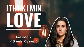 Kat Dahlia - I Think I'm In Love Again ( Rock Cover ) Ft. Andie Case