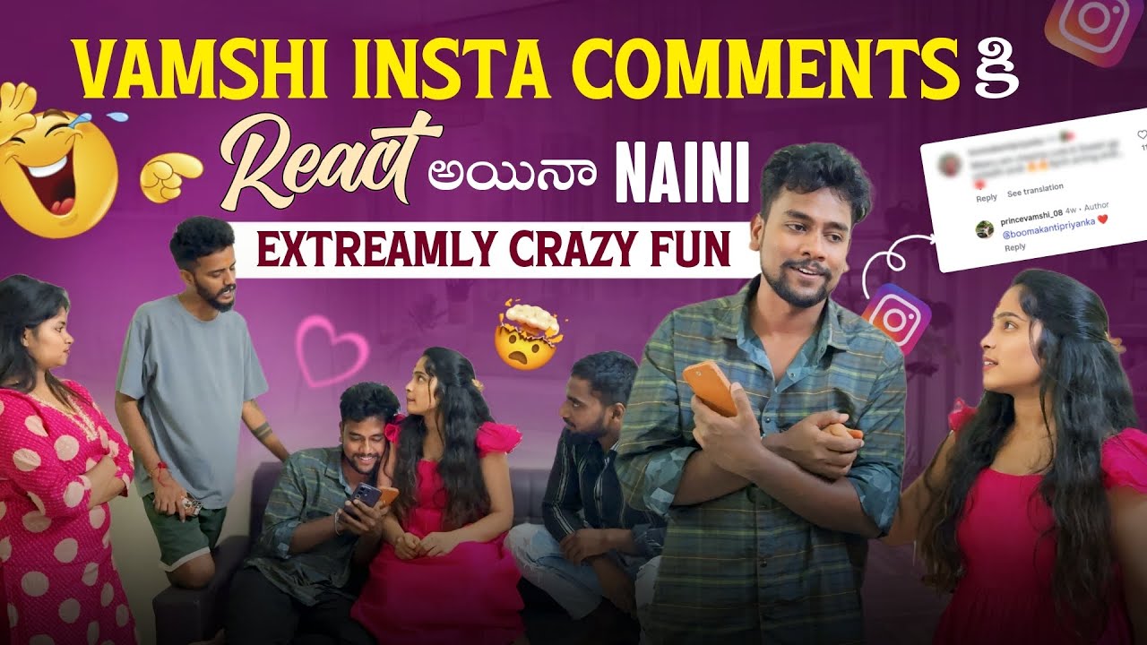 Vamshi Insta comments కి react అయినా Naini@VamshigaadiMuchatlu 