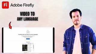 How to Turn Your Video to Any Other Language in Adobe Firefly | Step-by-Step Guide
