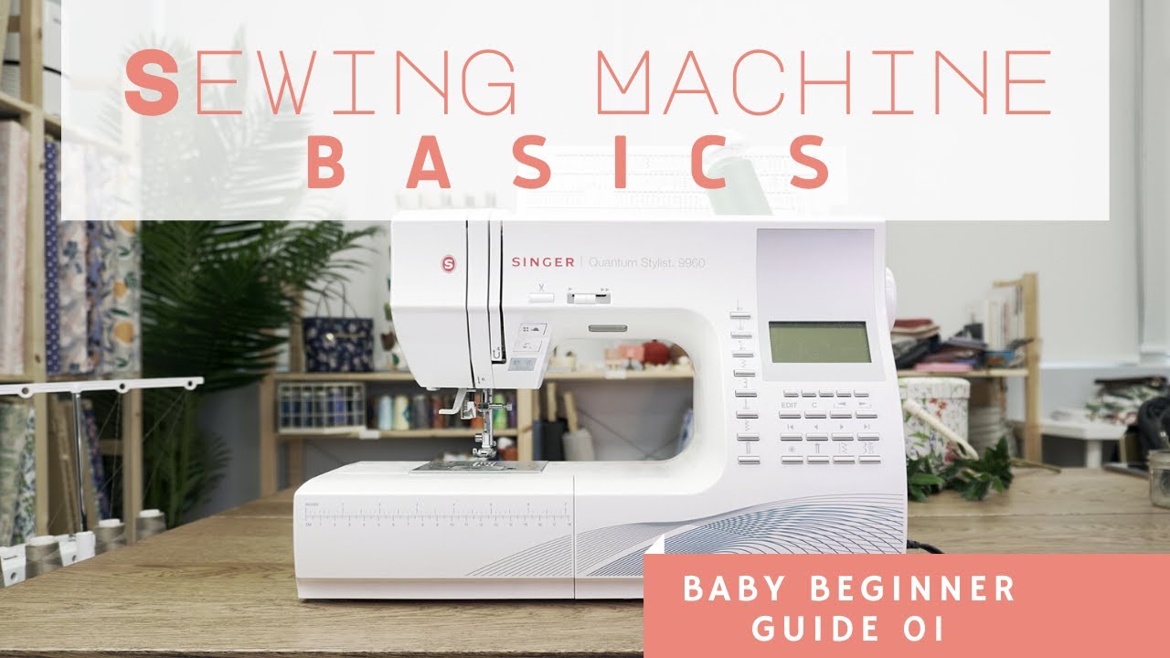 Baby Beginner Sewing Guide 01: Machine (The Very Basics that you MUST know)