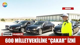 600 Milletvekiline Çakar Izni