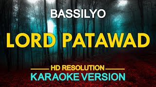LORD PATAWAD - Bassilyo (KARAOKE Version)