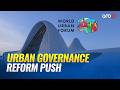WUF13 experts call for stronger governance and smarter city coordination systems