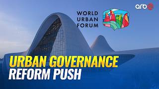 WUF13 experts call for stronger governance and smarter city coordination systems