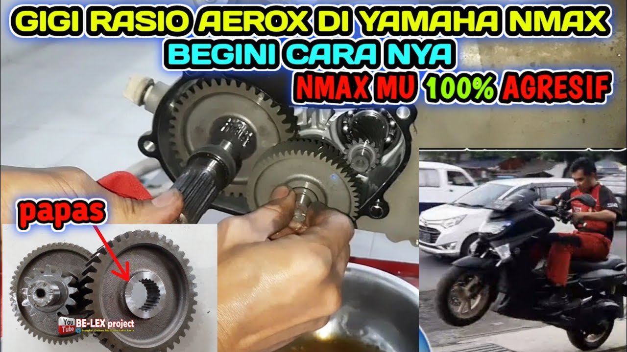 UPGRADE GIGI RASIO YAMAHA NMAX OLD, PASANG GIGI RASIO AEROX DI YAMAHA NMAX OLD
