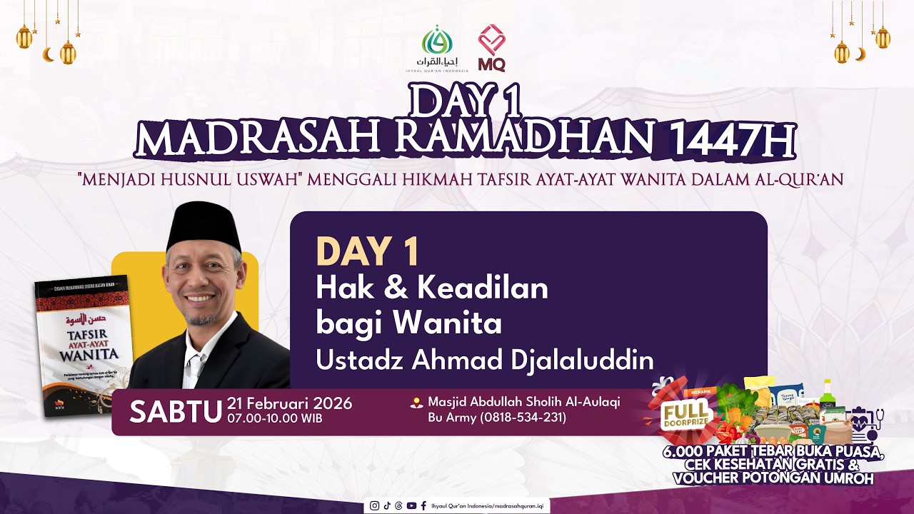 Madrasah Ramadhan Day 1 | Hak & Keadilan Bagi Wanita | Ustadz Dr. Ahmad Djalaluddin, Lc., MA