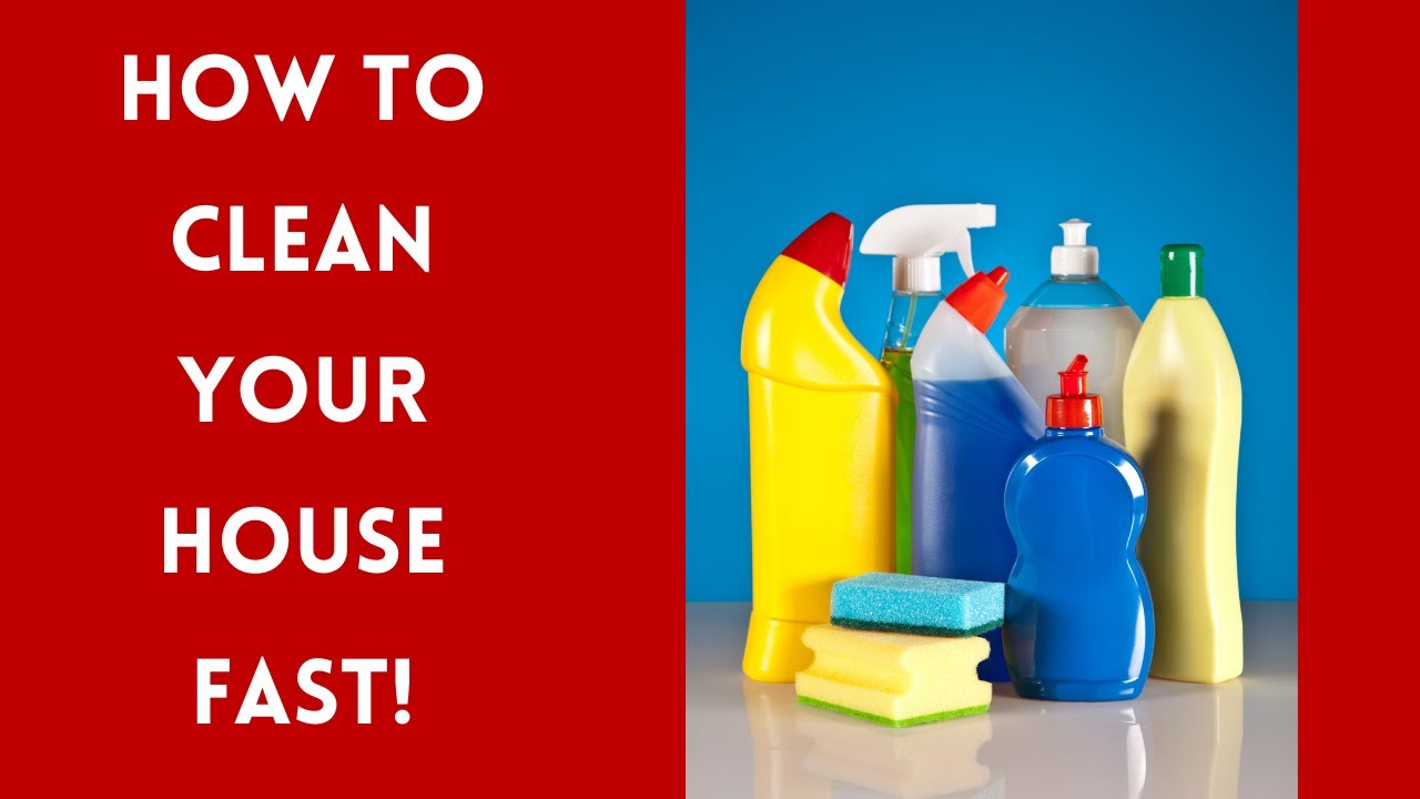 How To Clean Your House FAST! YouTube