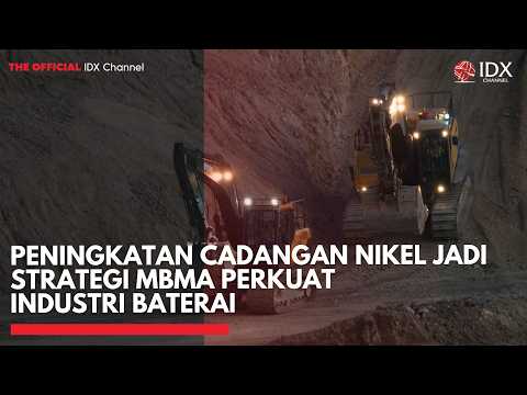 Peningkatan Cadangan Nikel Jadi Strategi MBMA Perkuat Industri Baterai | 1ST SESSION CLOSING