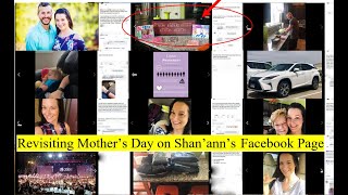 Behind The Mask: Were there Clues of Darkness & Discontent Brewing Around Shan'ann's Mother's Day..? Information