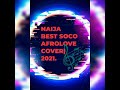 Naija latest afrolove soco cover mixtape 2021