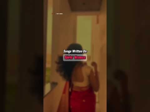 أفضل الأغاني بأسماء الفتيات الجميلة